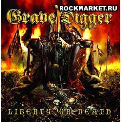 GRAVE DIGGER - Liberty Or Death