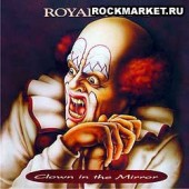 ROYAL HUNT - Clown in the Mirror
