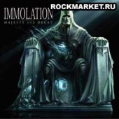 IMMOLATION - Majesty and Decay