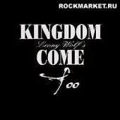 KINGDOM COME - Too