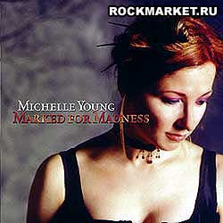 MICHELLE YOUNG - Marked for Madness