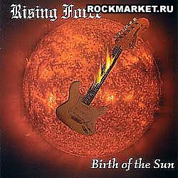 RISING FORCE - Birth of the Sun