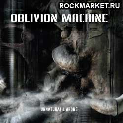 OBLIVION MACHINE - Unnatural & Wrong