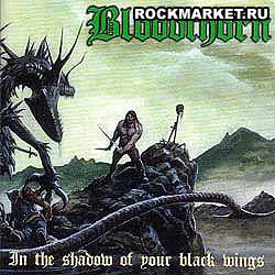 BLOODTHORN - In The Shadoow Of You Black Wings