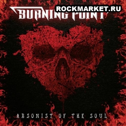 BURNING POINT - Arsonist Of The Soul