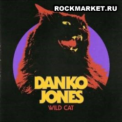 DANKO JONES - Wild Cat
