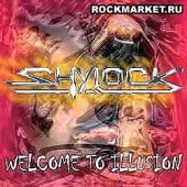 SHYLOCK - Welcome To Illusion