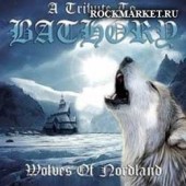 VARIOUS ARTISTS - Wolves of Nordland - Tribute to Bathory