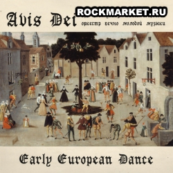 AVIS DEI - Early European Dance (DigiPack)