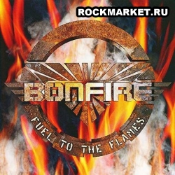 BONFIRE - Fuel to the Flames