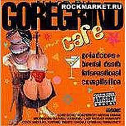 GOREGRIND - Cafe