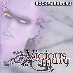 VICIOUS MARY - Vicious Mary