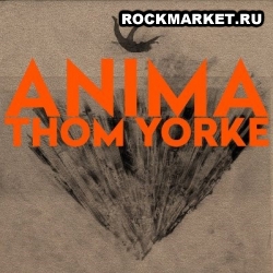 THOM YORKE - Anima