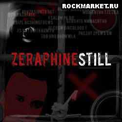 ZERAPHINE - Still