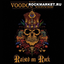 VOODOO CIRCLE - Raised On Rock