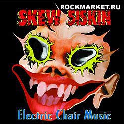 SKEW SISKIN - Electric Chair Music