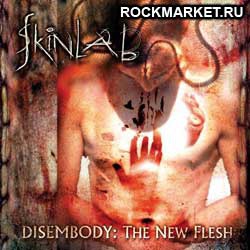 SKINLAB - Disembody: The New Flesh