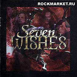 SEVEN WISHES - Seven Wishes