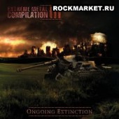 VARIOUS ARTISTS - Extreme Metal Compilation III: Ongoing Extinction