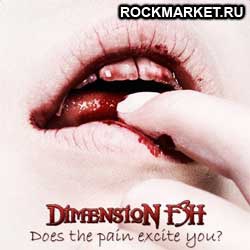 DIMENSION F3H - Does The Pain Excite You