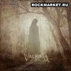 VALKIRIA - Blood On Blood (Digipack)