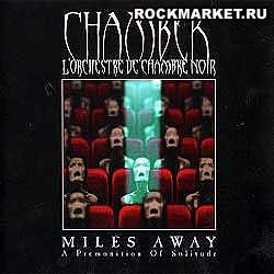 CHAMBER - Miles Away A Premonition Of Solitude