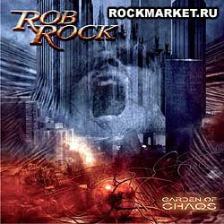 ROB ROCK - Garden of Chaos
