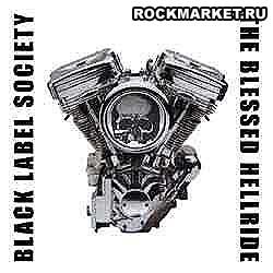 BLACK LABEL SOCIETY - The Blessed Hellride