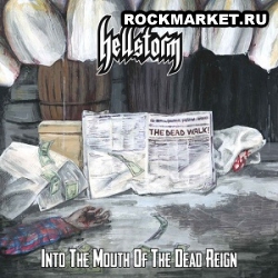 HELLSTORM - Into the Mouth of the Dead Reign