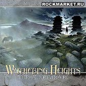 WUTHERING HEIGHTS - To Travel For Evermore